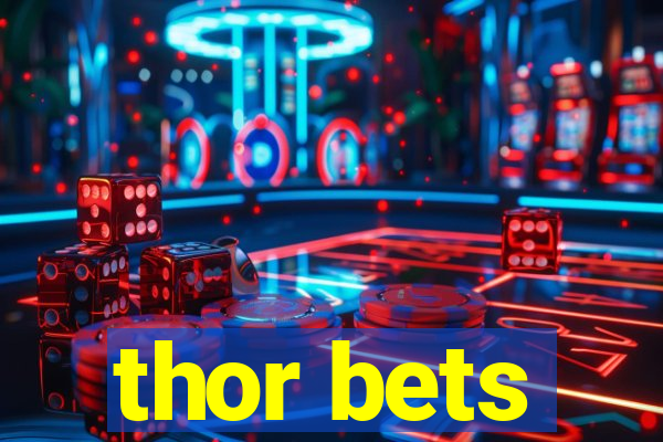 thor bets